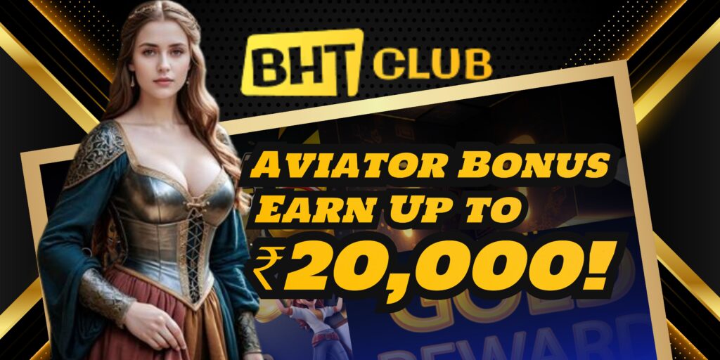 Maximize Your Winnings with the Bharat Club Aviator Bonus – Earn Up to ₹20,000!