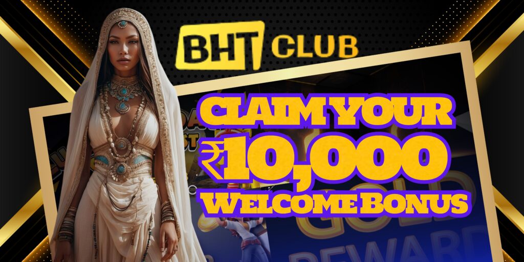 5 Reasons to Claim Your ₹10,000 Welcome Bonus at Bharat Club Today