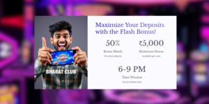 Claim Your 50% Bharat Club Flash Deposit Bonus – Limited Time Onl