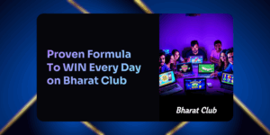 Proven Formula to WIN Every Day on Bharat Club (2025)